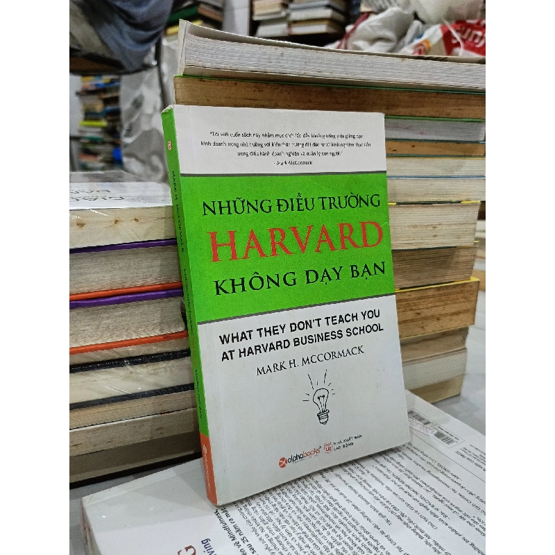 Những Điều Trường Harvard Vẫn Không Dạy Bạn - Mark H.MeCormack 127464