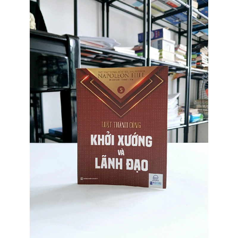 Luật Thành Công (Tập 2): Khởi Xướng và Lãnh Đạo - Napoleon Hill 547712
