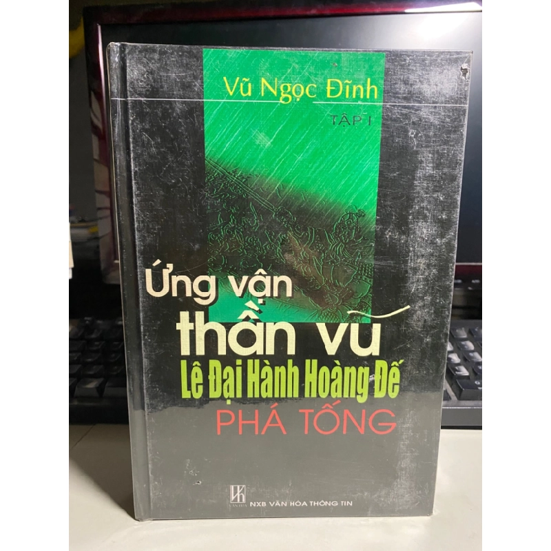 [Phiên Chợ Sách Cũ] Ứng Vận Thần Vũ Lê Đại Hành Phá Tống (Bộ 2 tập, Bìa cứng) - Vũ Ngọc Đĩnh 0506 468096