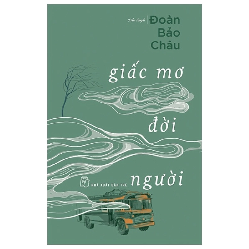 Giấc Mơ Đời Người - Đoàn Bảo Châu 295168