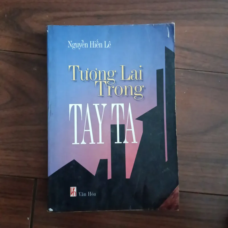 Tương lai trong tay ta - nguyễn hiến lê 761880
