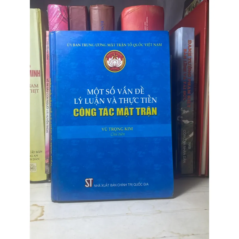 SÁCH MỘT SỐ VẤN ĐỀ LÝ LUẬN VÀ THỰC TIỄN CÔNG TÁC MẶT TRẬN 700646