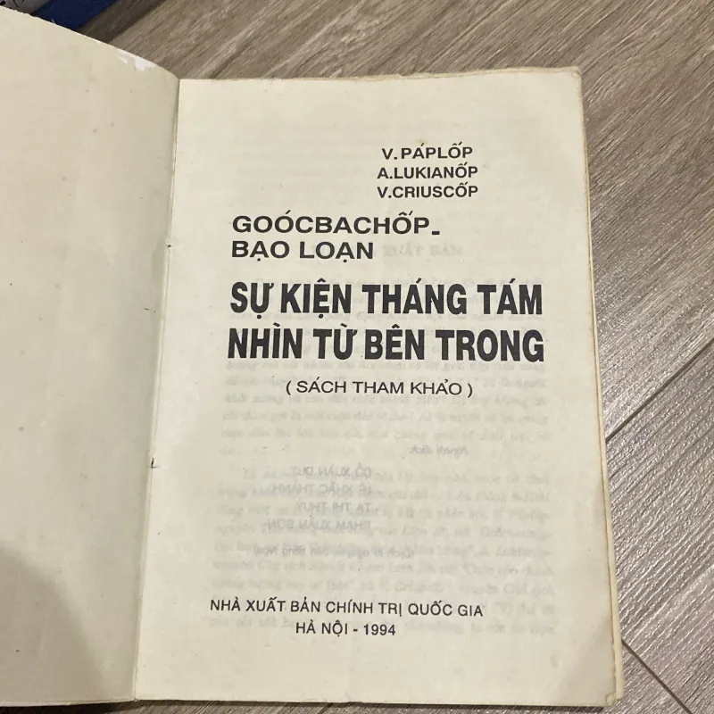 GOÓC BA CHỐP - BẠO LOẠN, SỰ KIỆN THÁNG TÁM, NHÌN TỪ BÊN TRONG 995900