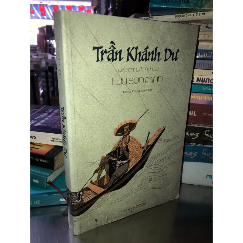 Trần Khánh Dư  - Tiểu thuyết lịch sử Lưu Sơn Minh 972152