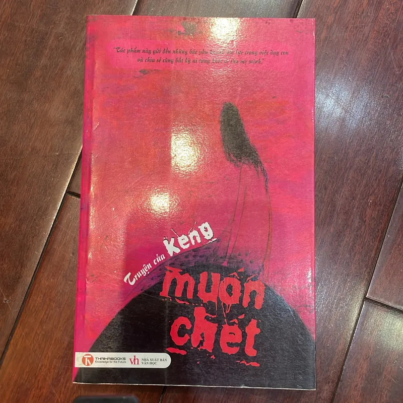 Truyện CỦA KENG : MUỐN CHẾT - truyện dài  1037277