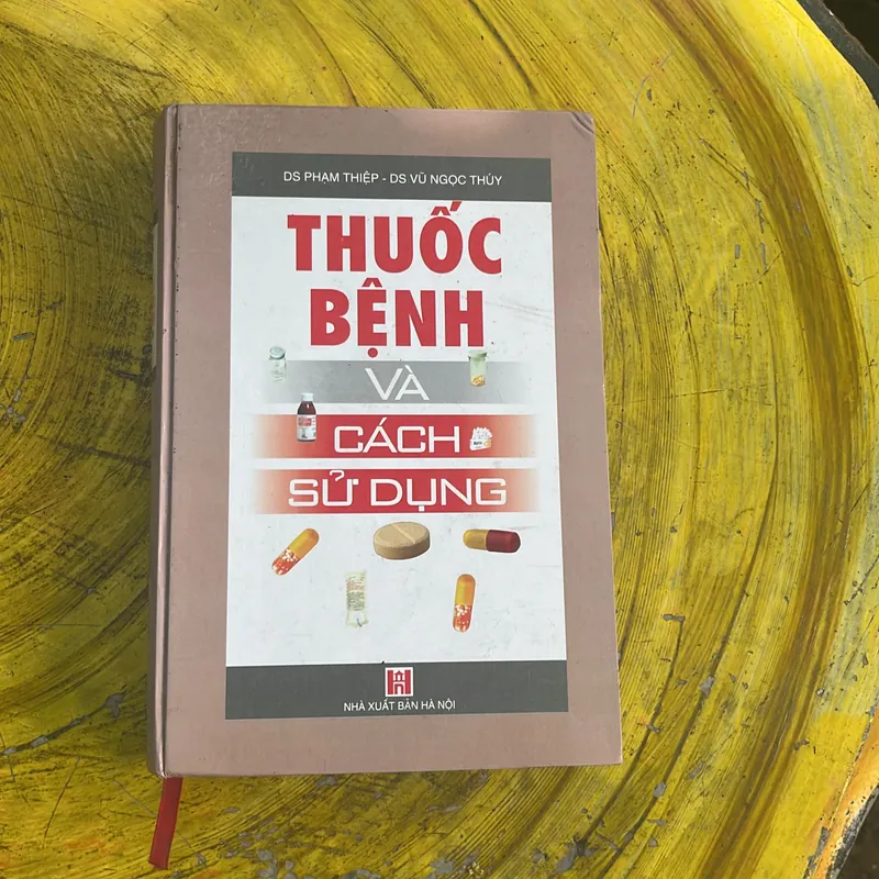 THUỐC BỆNH VÀ CÁCH SỬ DỤNG- DS PHẠM THIỆP - DS VŨ NGỌC THUÝ 695150