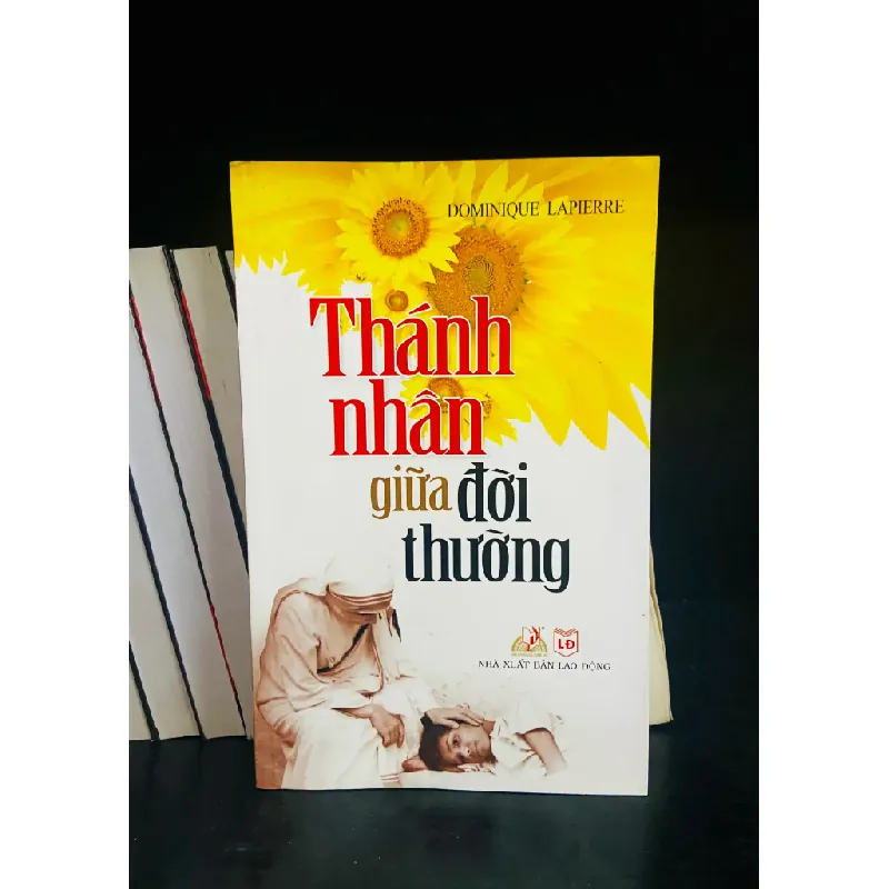 Thánh nhân giữa đời thường - Dominique Lapierre 556055