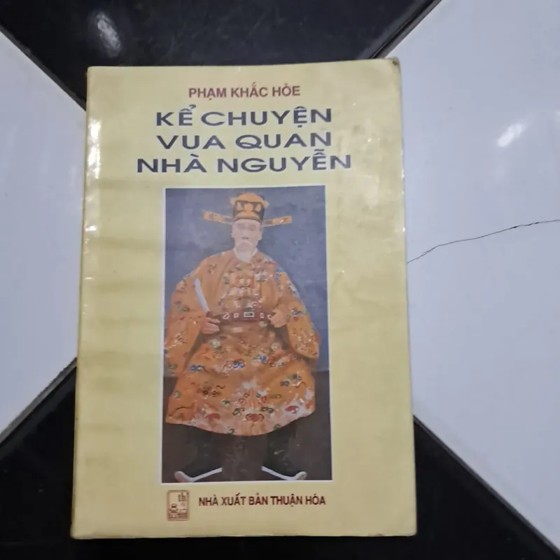 Kể chuyện vua quan nhà Nguyễn 1022927