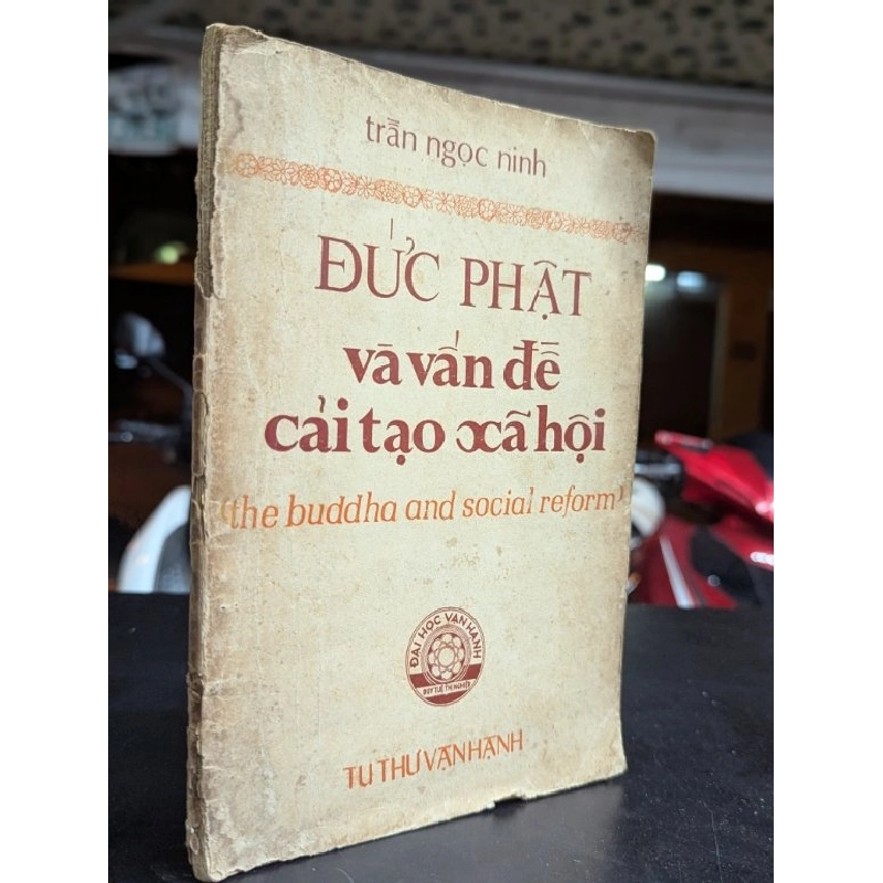 Đức phật và vấn đề cải tạo xã hội - Trần Ngọc Ninh 449808