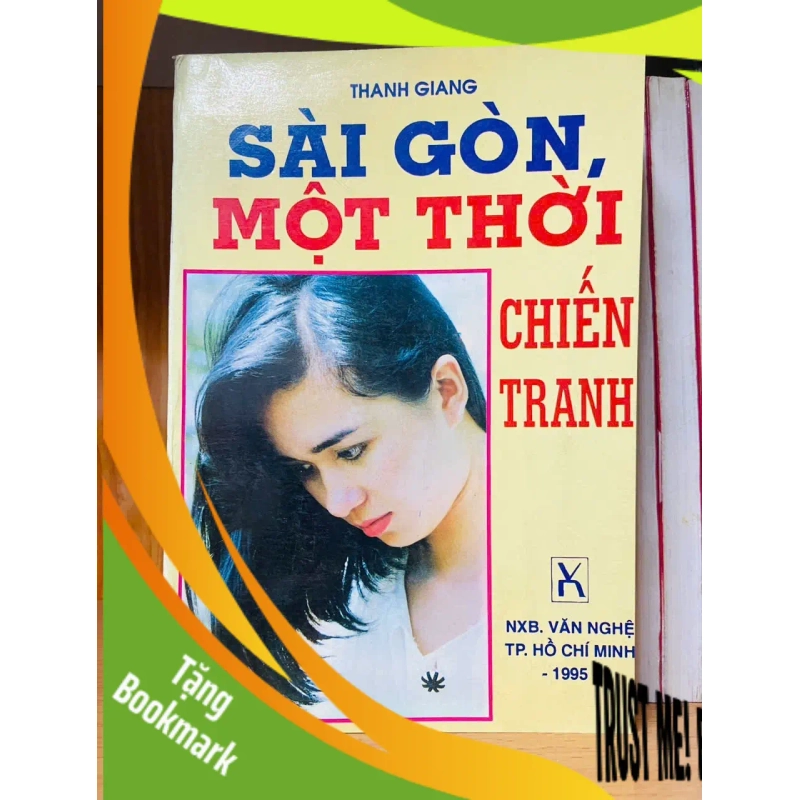 (TẶNG BOOKMARK) Sài Gòn một thời chiến tranh - Thanh Giang - VĂN HỌC - RBK1211 951526