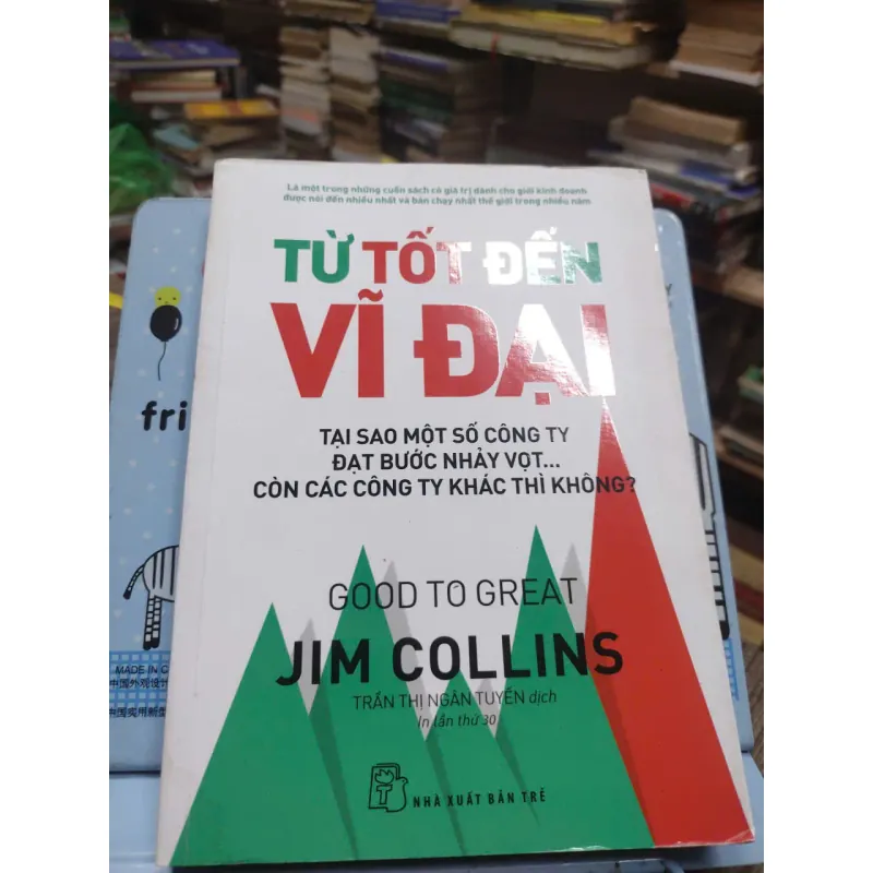 Sách: Từ tốt đến vĩ đại - Jim Collins (A2) 590033