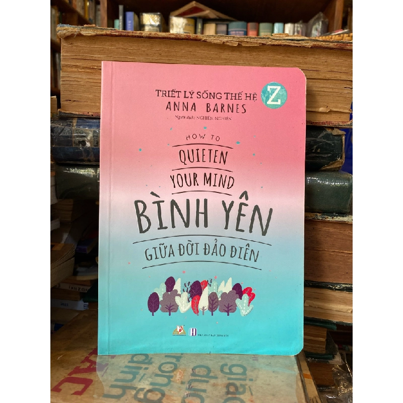 Bình yên giữa đời đảo điên - Anna Barnes 127411