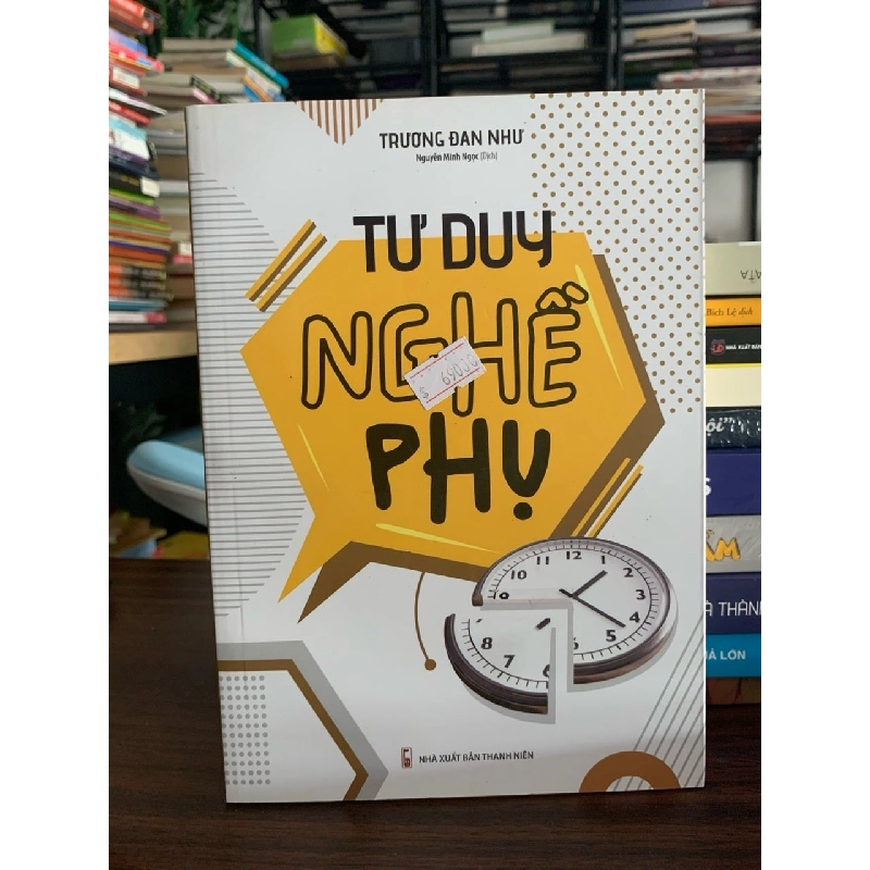 Tư duy nghề phụ -Trương Đan Như 787722