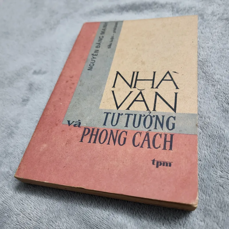 Nhà văn tư tưởng và phong cách | Nguyễn đăng mạnh 756620