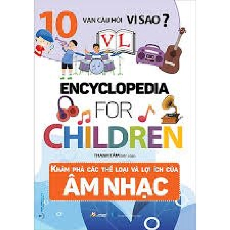 10 Vạn câu hỏi vì sao - Khám phá các thể loại và lợi ích của âm nhạc mới 100% HCM.PO Thanh Tâm 180333