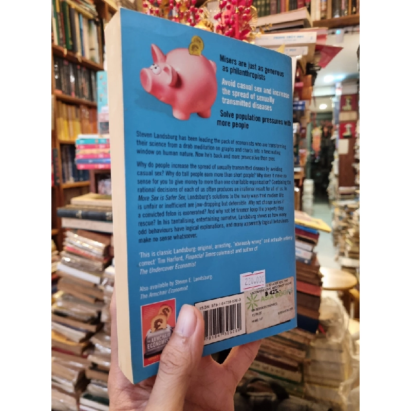 More Sex Is Safer Sex : The Unconventional Wisdom of Economics - Steven E. Landsburg 386976