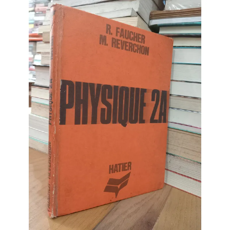 Physique 2A - R. Faucher, M. Reverchon 711575