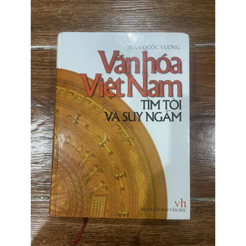 VĂN HÓA VIỆT NAM TÌM TÒI VÀ SUY NGẪM - TRẦN QUỐC (10) 1000707