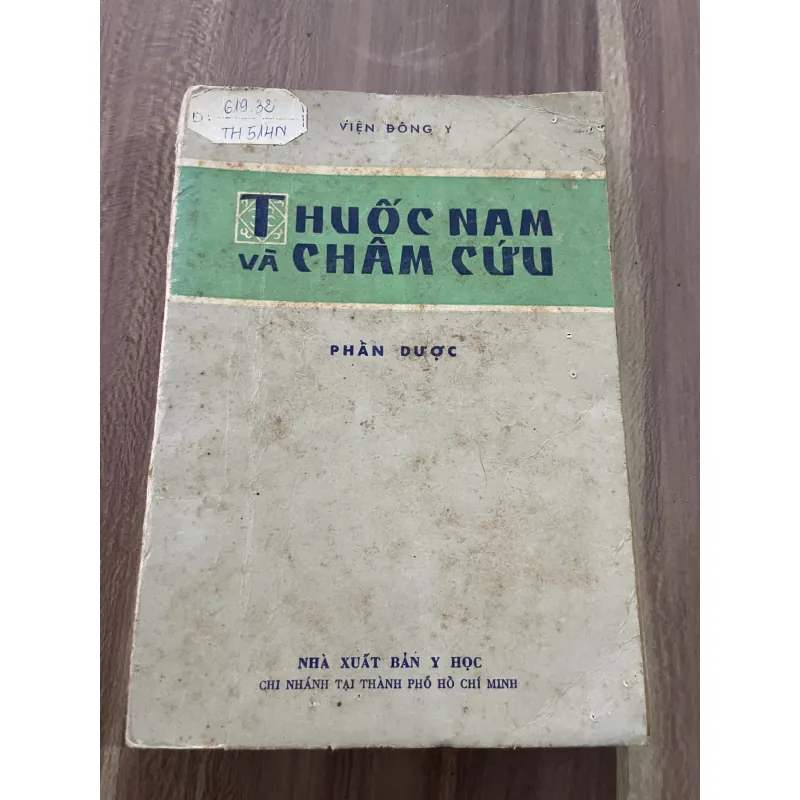 Thuốc nam và châm cứu:  phần dược - viện Đông y  788979