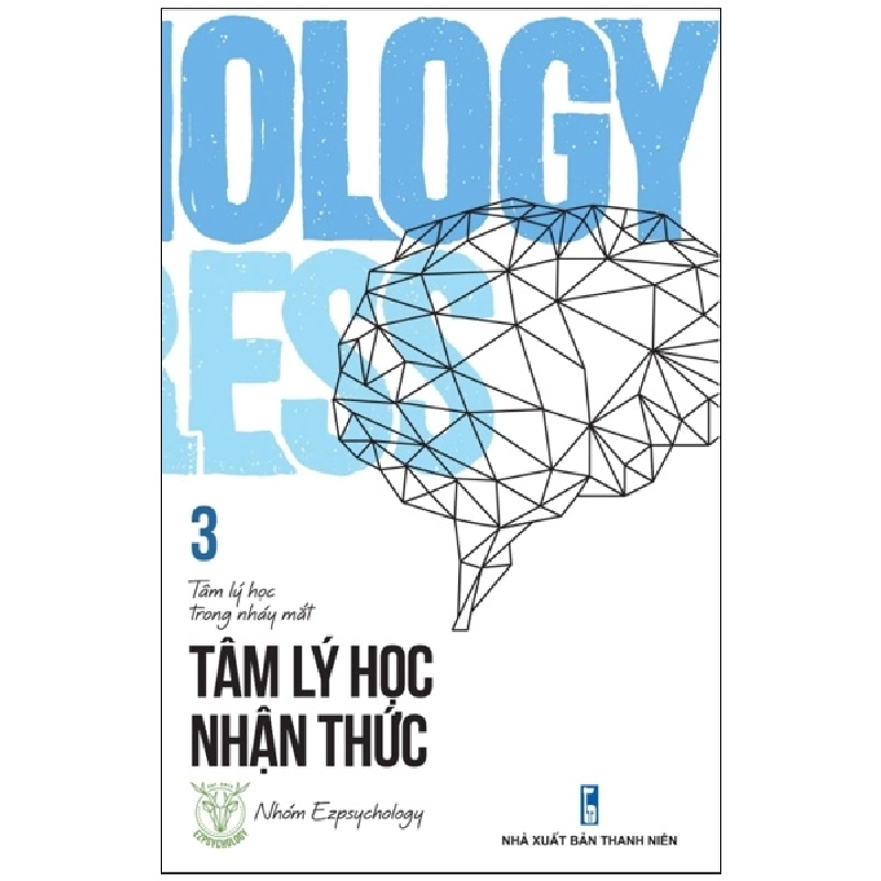 Tâm Lý Học Trong Nháy Mắt - Tập 3 (2019) - Nhóm Ezpsychology 743246