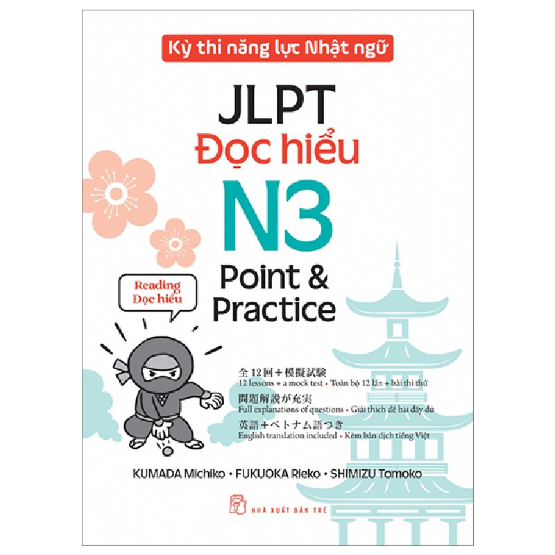 Kỳ Thi Năng Lực Nhật Ngữ - JLPT N3 Point & Practice - Đọc Hiểu - Kumada Michiko, Fukuoka Rieko, Shimizu Tomoko 144465