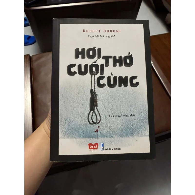 Hơi Thở Cuối Cùng – Robert Dugoni -k2 991493