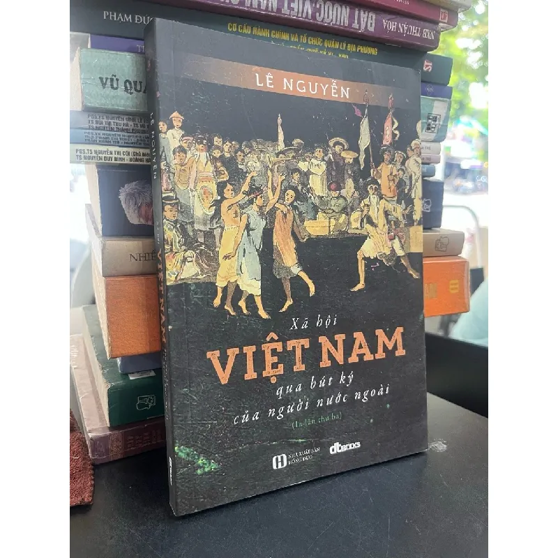 Xã hội Việt Nam qua bút ký của người nước ngoài - Lê Nguyễn 121813
