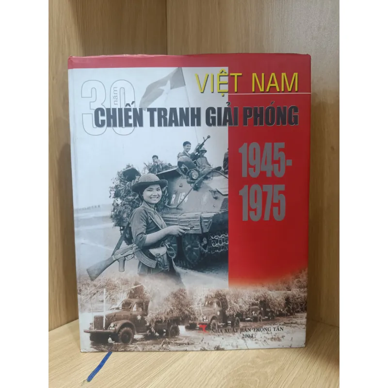 Việt Nam 30 năm chiến tranh giải phóng 1945-1975 1019018