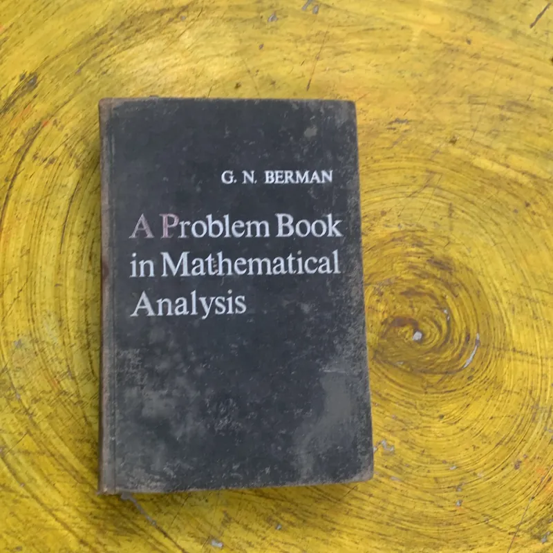 A PROBLEM BOOK IN MATHEMATICAL ANALYSIS- G.N. BERMAN 760755