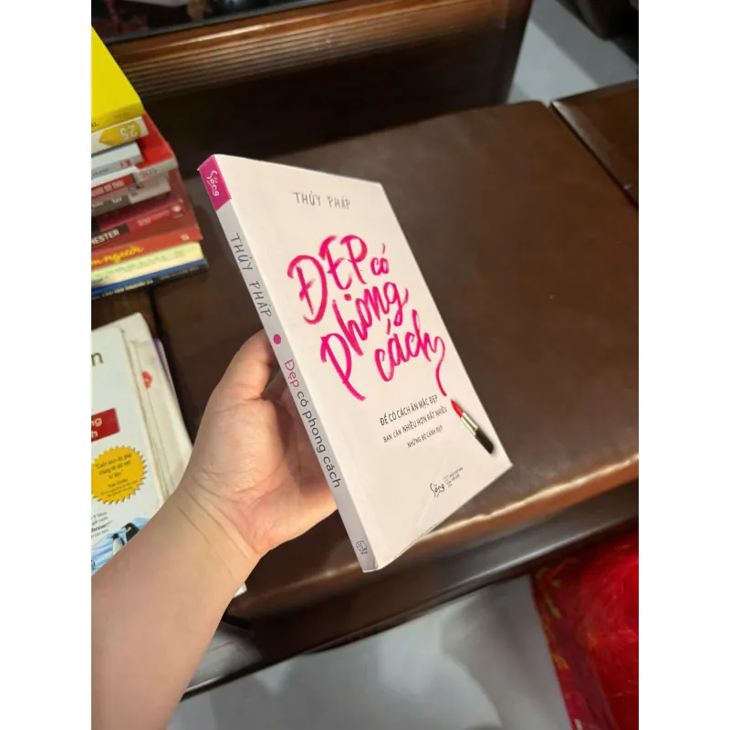 Đẹp Có Phong Cách – Thủy Pháp | Sách phong cách sống & thời trang nữ- K4 1026935