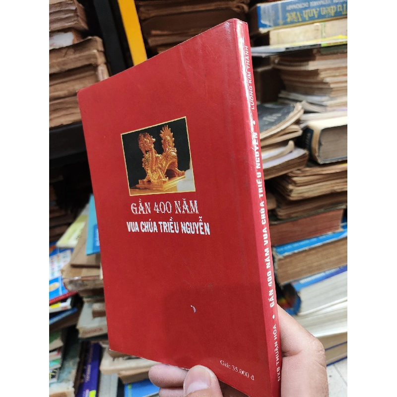 Gần 400 năm vua chúa triều Nguyễn - Lưỡng Kim Thành 697428