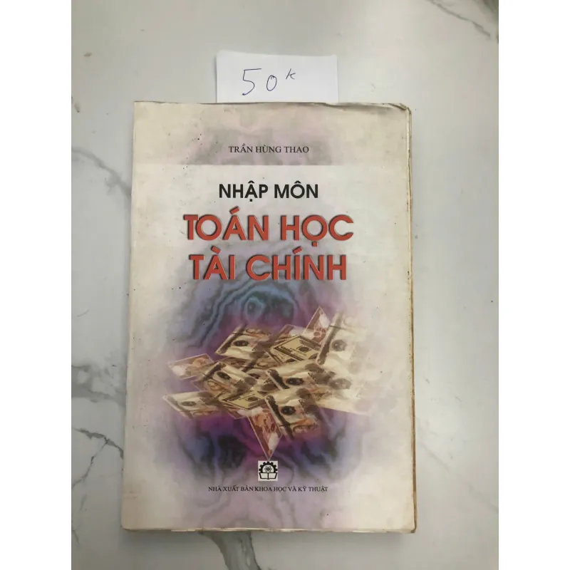 Nhập Môn Toán Học Tài Chính - Trần Hùng Thao - Toán học, Tài chính định lượng 602210