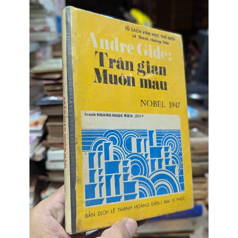 Trần Gian Muôn Màu - Andre Gide ( Bản Dịch Lê Thanh Hoàng Dân , Mai Vi Phúc ) 304379
