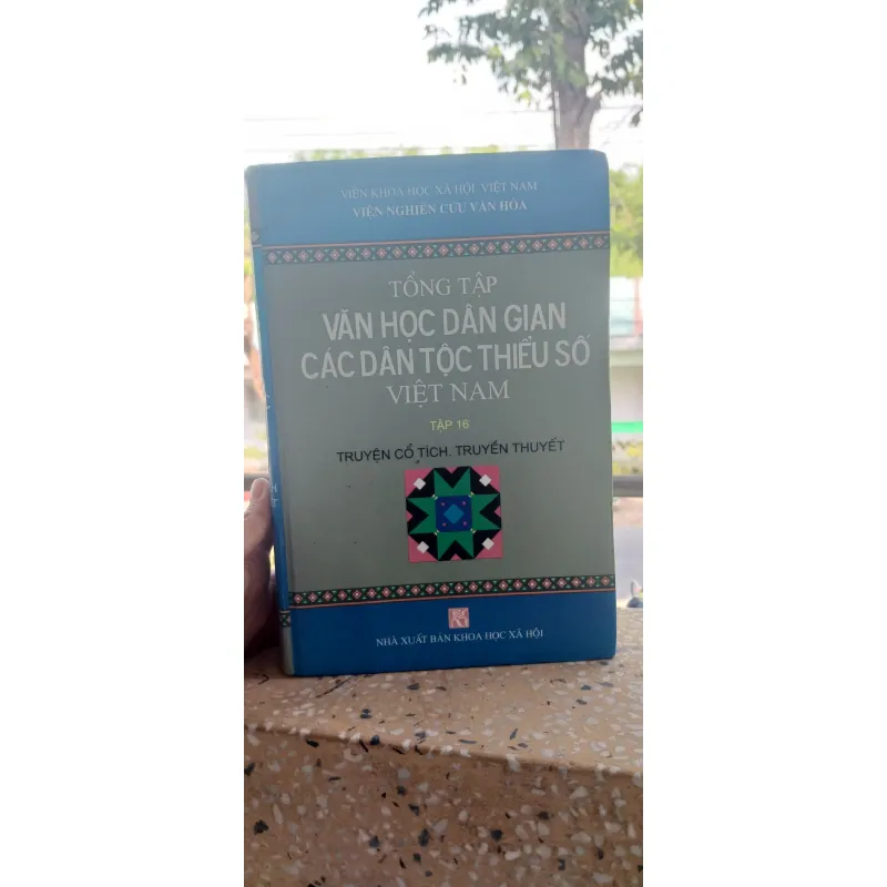 Tổng tập văn học dân gian các dân tộc thiểu số (tập 16)
 1021788