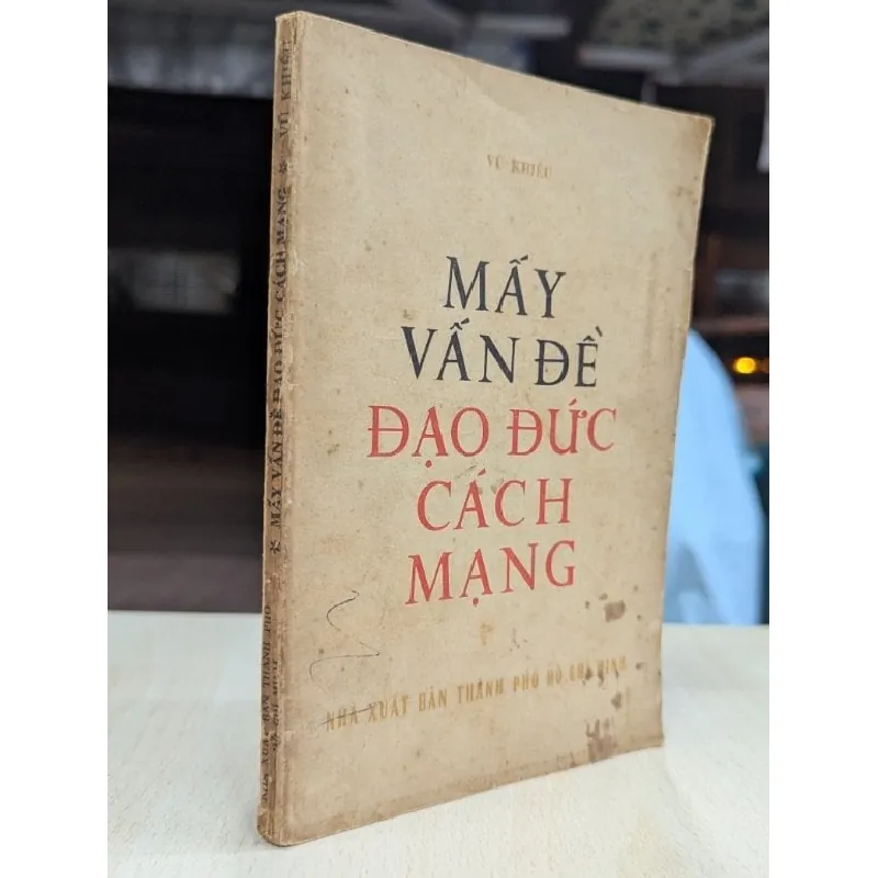 Mấy vấn đề đạo đức cách mạng - Vũ Khiêu 696083