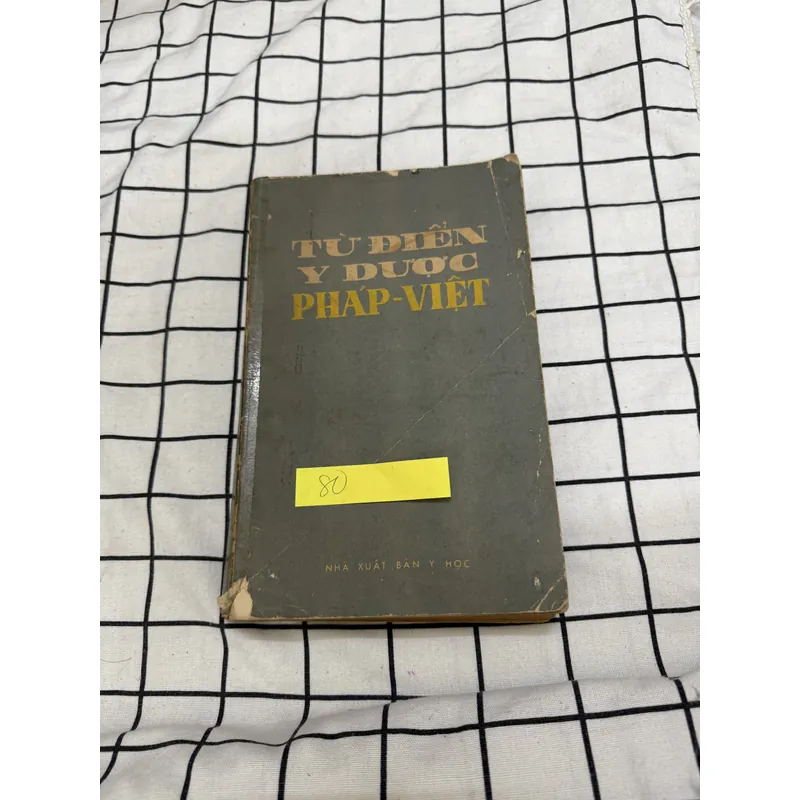 Từ điển Y DƯỢC Pháp-Việt 701445