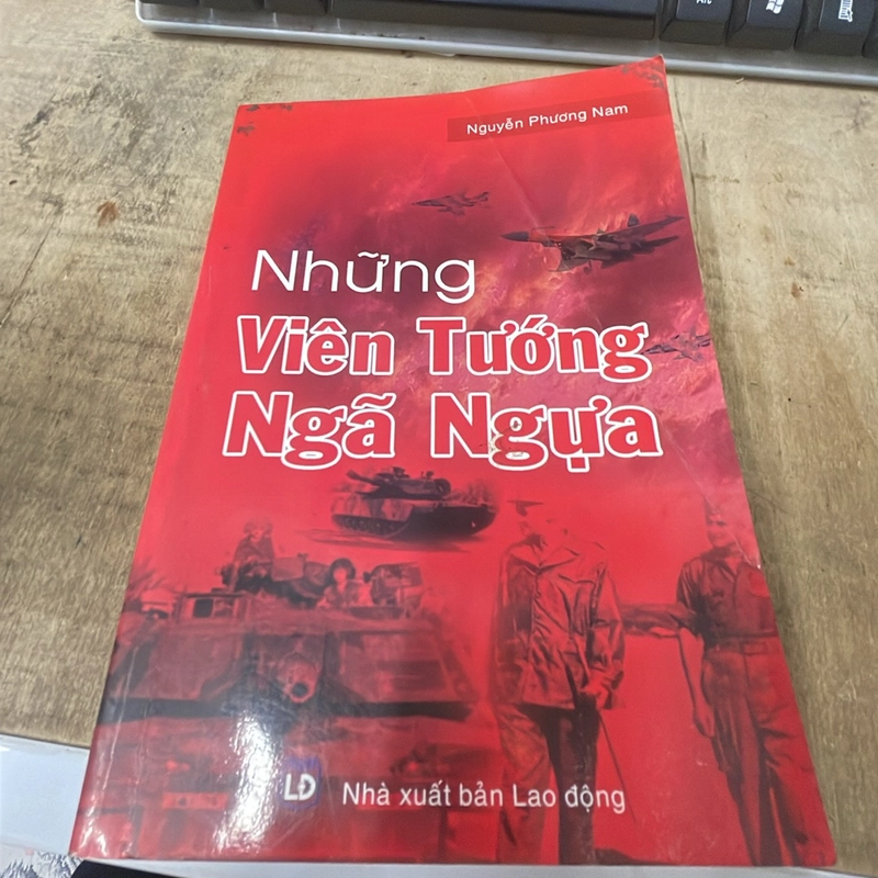 Những viên tướng ngã ngựa - Nguyễn Phương Nam .10 336655