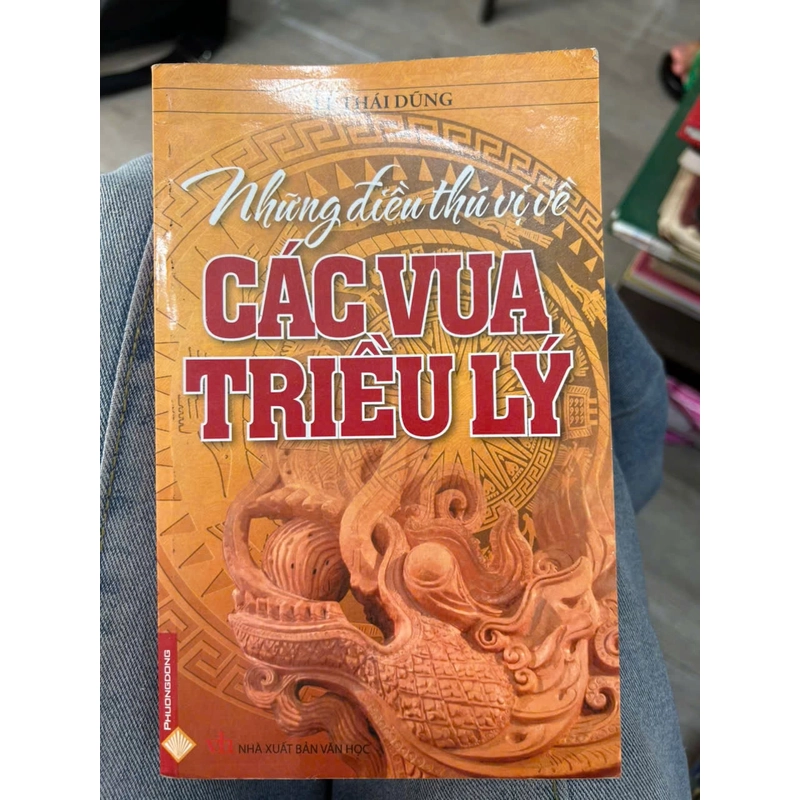 Những điều thú vị về các vua triều Lý - Lê Thái Dũng .8 336319