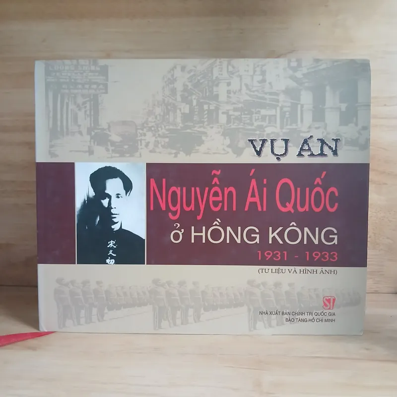 Vụ Án Nguyễn Ái Quốc Ở Hồng Kông 1931 - 1933 (Tư Liệu và Hình Ảnh) 192530