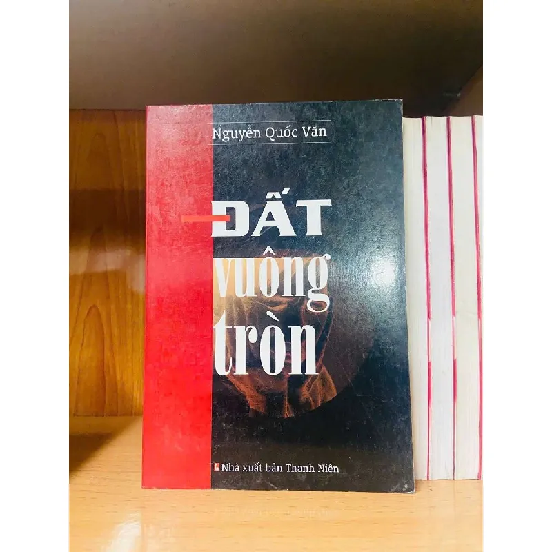 [Sách Cũ SCGR] Đất vuông tròn - Nguyễn Quốc Văn VĂN HỌC VAVO0810 683691