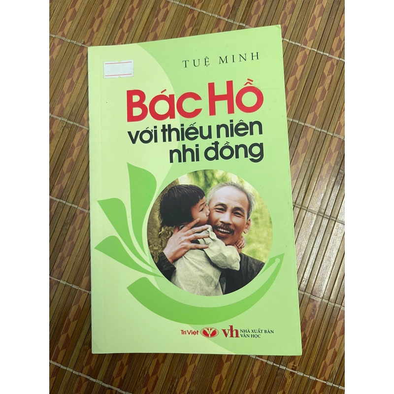 Bác Hồ với thiếu niên nhi đồng- Tuệ Minh 545755