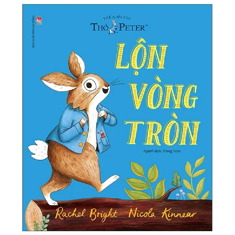 Thế Giới Của Thỏ Peter - Lộn Vòng Tròn - Rachel Bright, Nicola Kinnear 453827