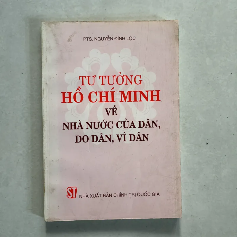 Tư tưởng Hồ Chí Minh về nhà nước của dân, do dân, vì dân 800630