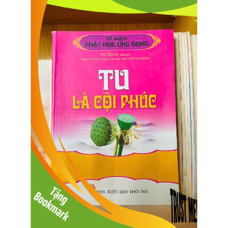 (TẶNG BOOKMARK) Tu là cội phúc - TÂM LINH - TÔN GIÁO - THIỀN - RBK2911-208 955504