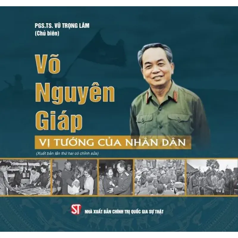 Võ Nguyên giáp – Vị tướng của nhân dân (Xuất bản lần thứ hai có chỉnh sửa) 1038203