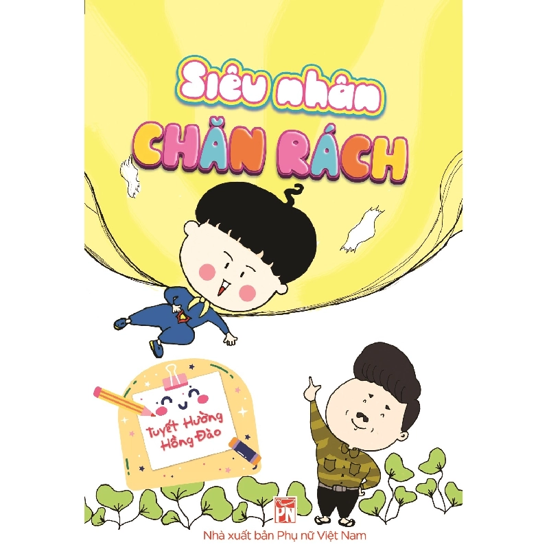 Siêu nhân chăn rách - Tuyết Hường- Hồng Đào STB3353 Văn học 534795