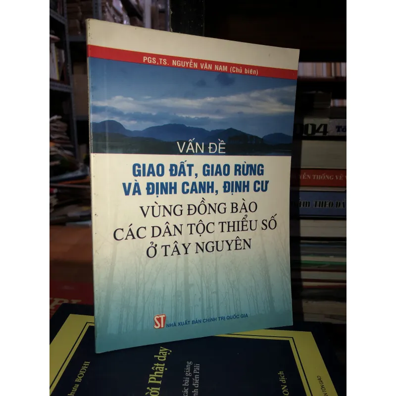 Vấn đề giao đất, giao rừng và định canh, định cư vùng đồng bào các dân tộc thiểu số… 757100