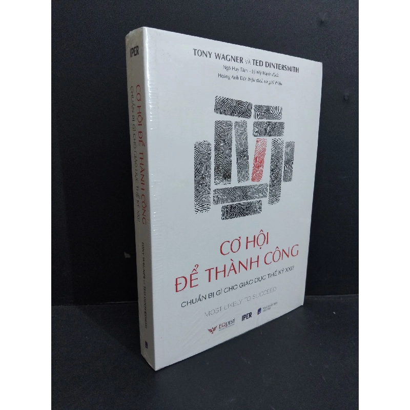 Cơ hội để thành công chuẩn bị gì cho giáo dục thế kỷ XXI mới 100% HCM2811 Tony Wagner & Ted Dintersmith KỸ NĂNG 924614