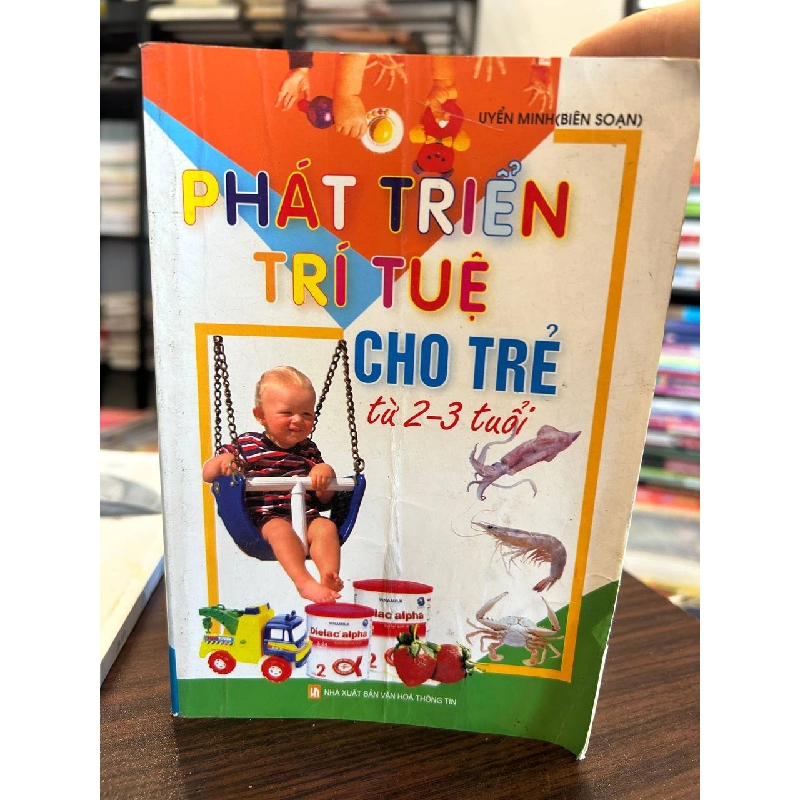 Phát Triển Trí Tuệ Cho Trẻ từ 2-3 Tuổi - Uyển Minh - Uyển Minh (biên soạn) 973566