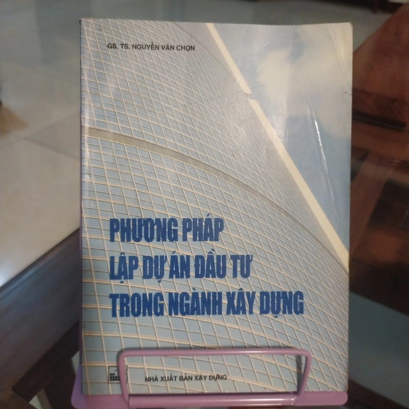 Sách phương pháp lập dự án đầu tư trong ngành xây dựng  317516